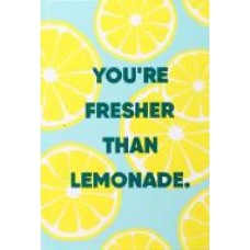 Книга для записей You're fresher than lemonade А5